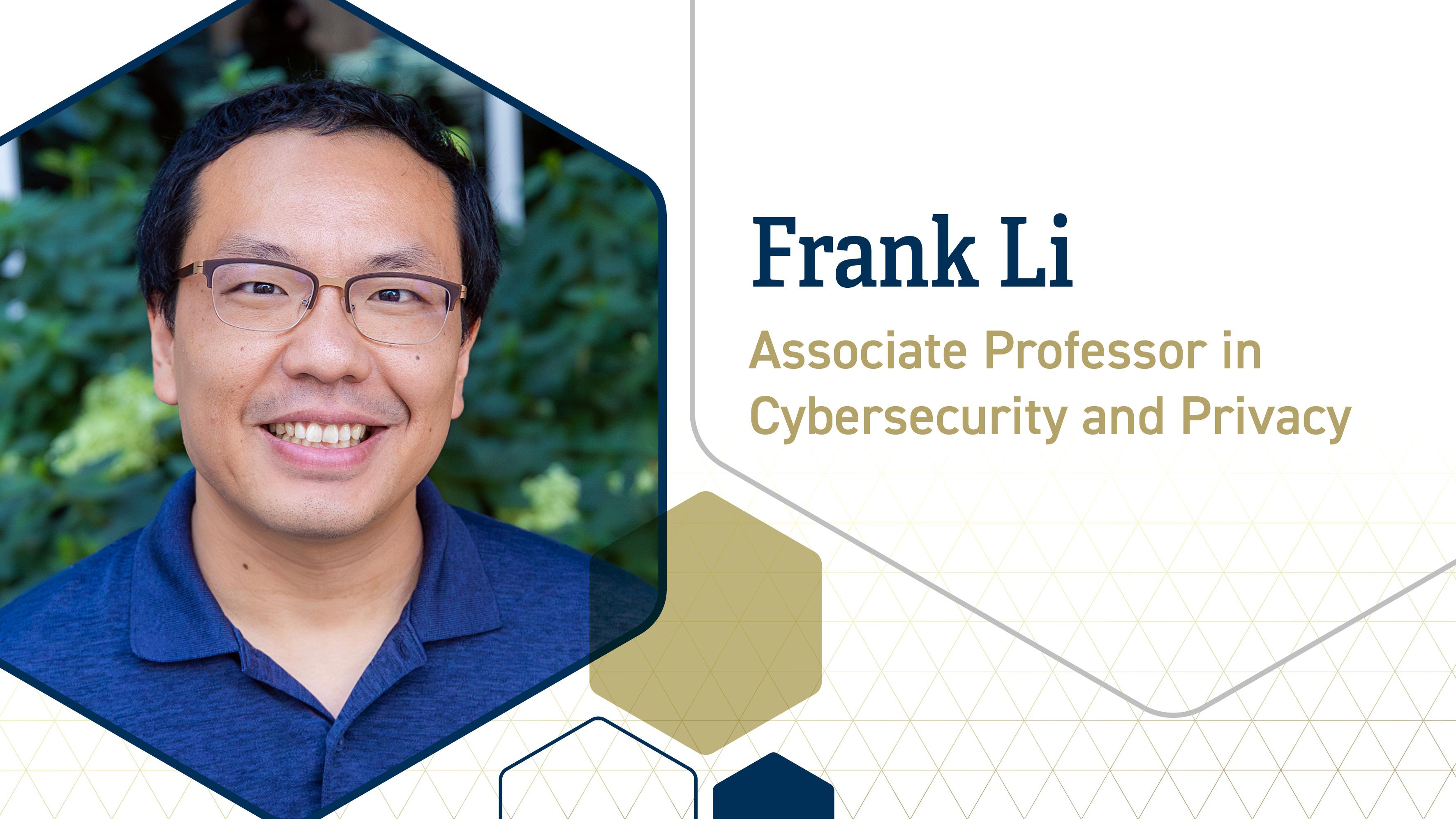 A graphic showing Frank Li's new title as Associate Professor